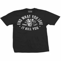 Aesop Originals T-Shirts Find What You Love And Let It Kill You Cotton T-shirt